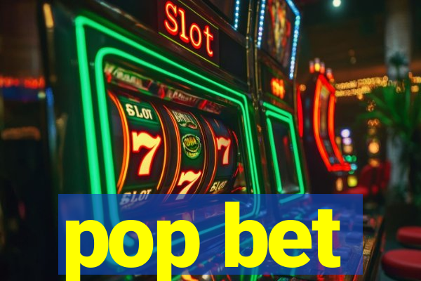 pop bet